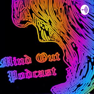 Mind Out Podcast