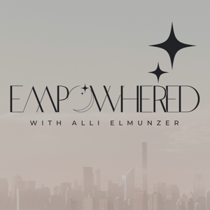 EmpowHERed with Alli Elmunzer