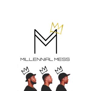 Millennial Mess Podcast