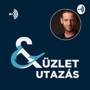 Üzlet & Utazás PodCast / Zoltan Dallos