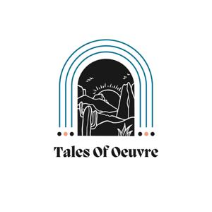 Tales Of Oeuvre podcast