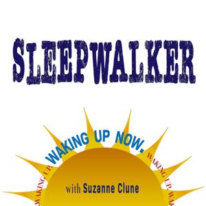 Sleepwalker: waking up now