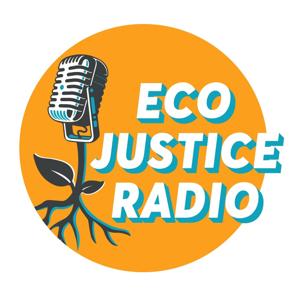 EcoJustice Radio by SoCal 350 Media