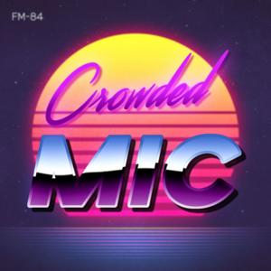Crowded Mic Podcast