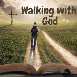 Walking With God