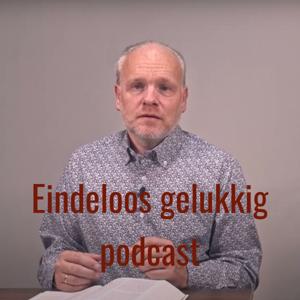 Eindeloos gelukkig podcast - Theo de Koning by Theo de Koning