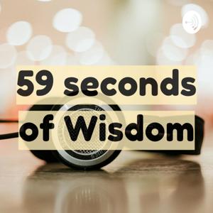 59 seconds of Wisdom