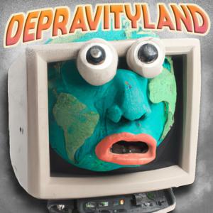 Depravityland