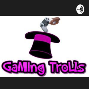 Gaming Trolls