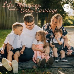 Life, Marriage and a Baby Carriage