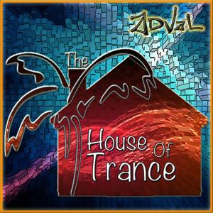 The House Of Trance (Podcast) - www.poderato.com/adval