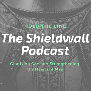 The Shieldwall Podcast