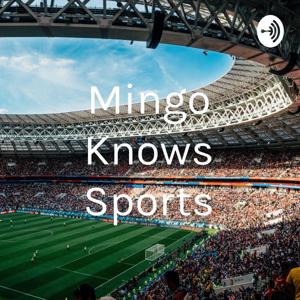 mingo Knows Sports