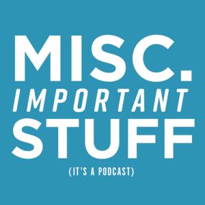 Miscellaneous Important Stuff