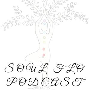 Soul Flo Podcast