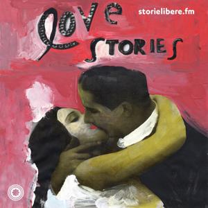 Love stories by storielibere.fm