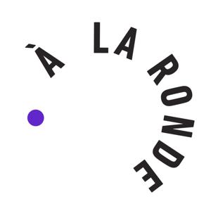 À LA RONDE