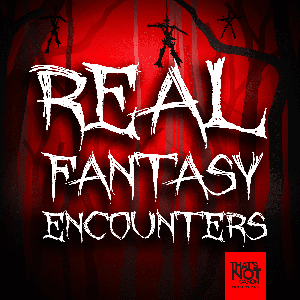 Real Fantasy Encounters