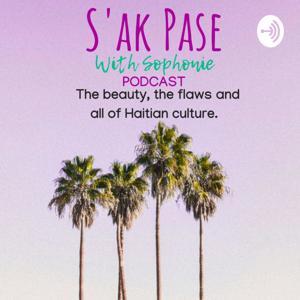 S'ak Pase Podcast