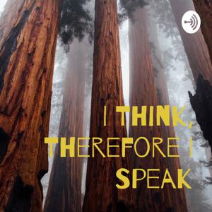 I Think, Therefore I Speak