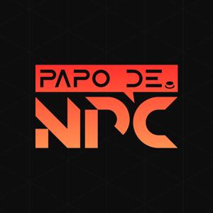 Papo de NPC Podcast