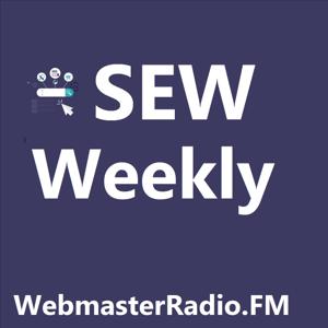 SEW Weekly on WebmasterRadio.fm