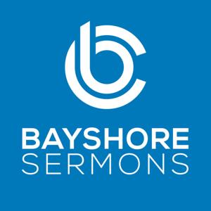 Church on Bayshore Sermon Podcasts by Church on Bayshore