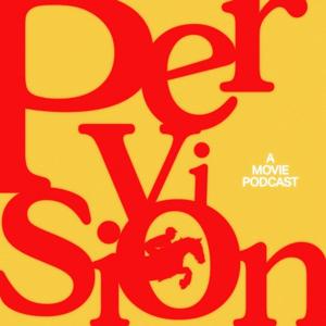 Pervision: A movie podcast