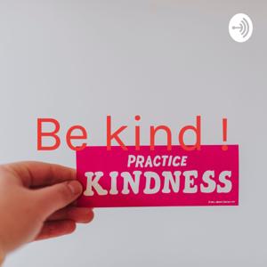 Be kind !
