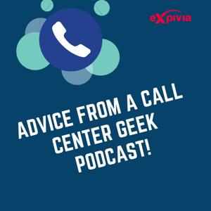 Advice from a Call Center Geek! by Thomas Laird