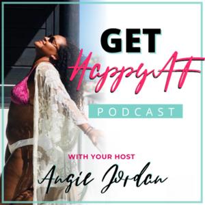 Get Happy AF With Angie Jordan