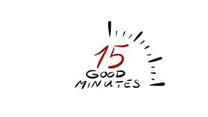 15 Good Minutes