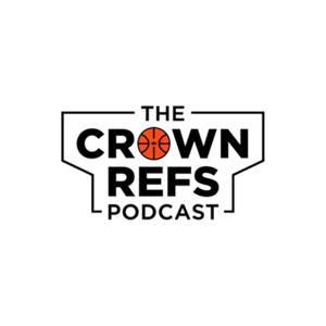 The Crown Refs Podcast by Paul Diasparra