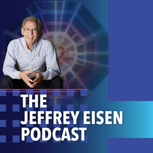 The Jeffrey Eisen Podcast