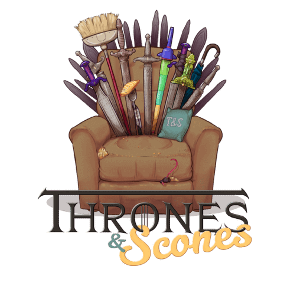 Thrones & Scones