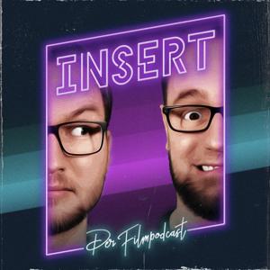 INSERT – Der Filmpodcast