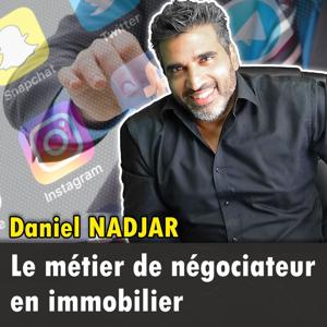 Le métier de négociateur immobilier avec Daniel NADJAR by Daniel NADJAR Le Coach