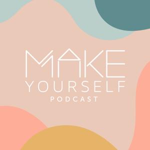 Make Yourself
