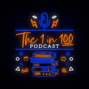 The 1 in 100 Podcast