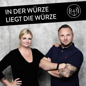 In der Würze liegt die Würze - Der Podcast für Besserschmecker