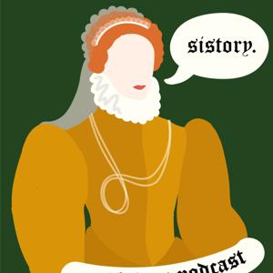 Sistory: A History Podcast