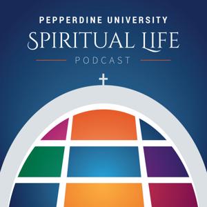 Pepperdine University Spiritual Life Podcast