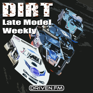 Dirt Late Model Weekly - Dirt Track Racing News & Discussion Slingin Dirt by Driven FM