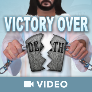Victory Over Death (Video)