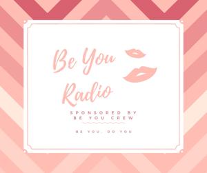 Be You Radio