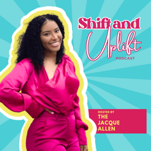 SHIFT and UPLIFT PODCAST - Reach Your Mental Climax | Self Love | Motivation | Chaos