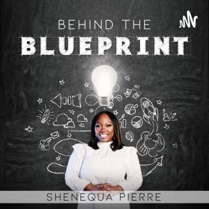 Behind the BLUEPRINT