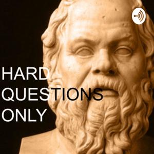 Hard Questions Only