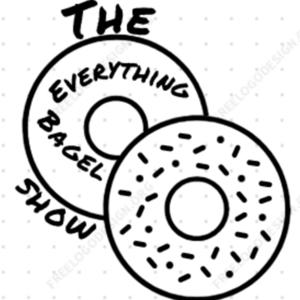The everything bagel show