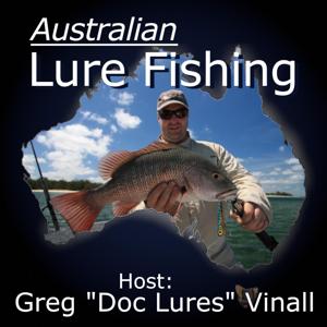 Australian Lure Fishing by Greg "Doc Lures" Vinall